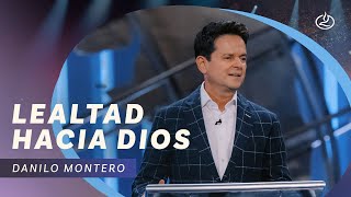 Danilo Montero  Lealtad hacia Dios  Iglesia Lakewood [upl. by Leavelle535]