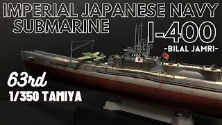 IJN Submarine I400 1350 Tamiya [upl. by Molly]