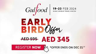 Register For EarlyBirdOffer  Gulfood 2024 [upl. by Otsuaf]