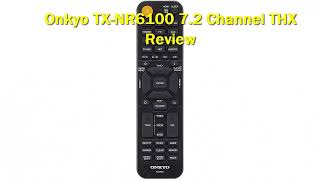 Onkyo TXNR6100 72 Channel THX Review [upl. by Eirena]