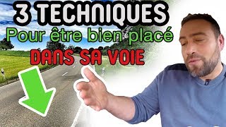 3 TECHNIQUES POUR ÊTRE BIEN PLACÉ ET ÉVITER LES ÉCARTS pas trop à droite pas trop à gauche [upl. by Eicam]