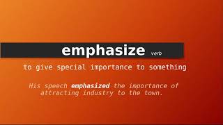 emphasize  Meaning of emphasize  Definition of emphasize  Pronunciation of emphasize [upl. by Akissej655]