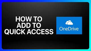 How To Add OneDrive To Quick Access Tutorial [upl. by Nosaes397]