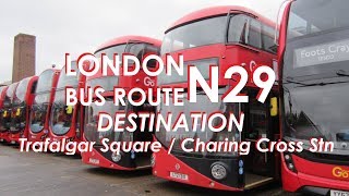 LONDON BUS ROUTE N29 Towards Trafalgar Square [upl. by Audrie]