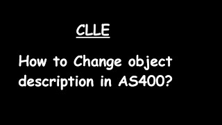 How to change object description in AS400 [upl. by Lim]