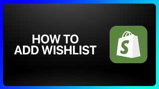 How To Add Wishlist In Shopify Tutorial [upl. by Noraed]