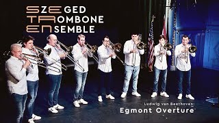 Ludwig van Beethoven Egmont Overture LIVE  SzEged TRombone ENsemble by György Gyivicsan [upl. by Yenroc]