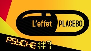 Leffet Placebo  PSYCHE 8 [upl. by Namzaj]