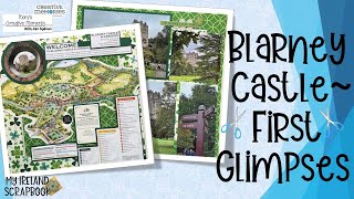 My Ireland Scrapbook Memories of our First Glimpses of Blarney Castle [upl. by Grussing]