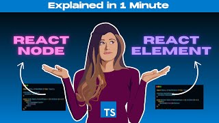 ReactNode vs ReactElement In React With Typescript [upl. by Erehpotsirhc]