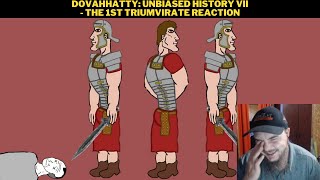 Dovahhatty Unbiased History VII  The 1st Triumvirate Reaction [upl. by Aynos]