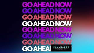 Raemoll Ellis  Go Ahead Now feat FAULHABER Remix AUDIO [upl. by Bridwell168]