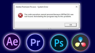 How To Fix Mfplatdll in AdobePremier ProAfter EffectsDavinci RosolvePhotoshopGTARobloxUtweb [upl. by Omer450]