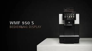 WMF 950 S DE Bedienung Ihrer Kaffeemaschine über das Display [upl. by Idnerb396]