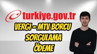 İnternetten Mtv  Vergi Borcu Sorgulama Ödeme EDevlet [upl. by Philips882]