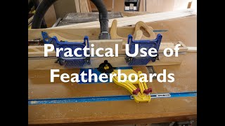 Practical Uses Of Feather Boards [upl. by Watt570]