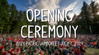 Pacific Jamboree 2024 Opening Ceremony [upl. by Yesteb999]