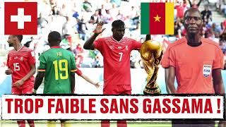 TROP FAIBLE SANS GASSAMA  🔥 Suisse Cameroun 10 🏆 Champion corruption pas Coupe du Monde 🇩🇿 Algerie [upl. by Utta585]