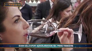 Boom dellexport agroalimentare nel primo trimestre  Agrifood Magazine [upl. by Ierna667]