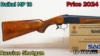 Baikal MP18 amp IJ18 Shotgun New Price in Pakistan 2024  Russian 12 Bore Updatequot [upl. by Arihsay]