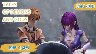 ENG SUB  Tales of Demons and Gods EP145 english [upl. by Gnouv]