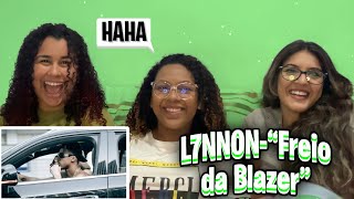 L7NNON“FREIO DA BLAZER” react [upl. by Elleuqram383]