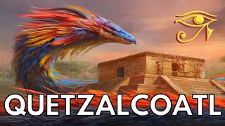 Quetzalcoatl  The Feathered Serpent [upl. by Araem335]