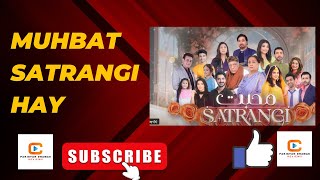 Mohabbat Satrangi pakistani dramas  best reviews  trendy pakistani dramas best pakistani dram [upl. by Adohr955]