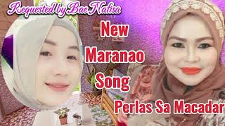 Perlas Sa Macadar New Maranao Song [upl. by Brawner]