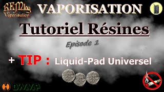 Comment Vaporiser La Résine Avec Son Vaporisateur Tuto Accessoires  Astuce LiquidPad Épisode 1 [upl. by Eliseo]