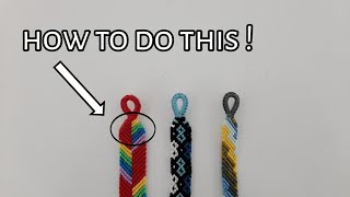 How to make a loop when the triangle ends arent mirrored  friendship bracelets [upl. by Cleopatre]