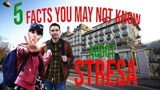 Stresa  5 Things You Probably Didnt Know [upl. by Lanny]