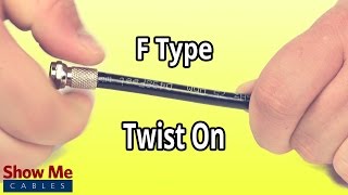 FType Twist On Connector For RG6  How To Terminate RG6 Cable 122 [upl. by Entwistle]