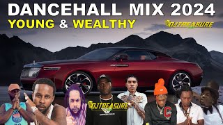 DANCEHALL MIX 2024  YOUNG amp WEALTHY  VYBZ KARTEL MASICKA VALIANT  DJ TREASURE [upl. by Aihsekat]