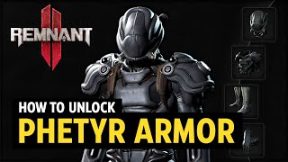 How To Get Phetyr Armor Set Secret Armor  Remnant 2 [upl. by Acimahs927]