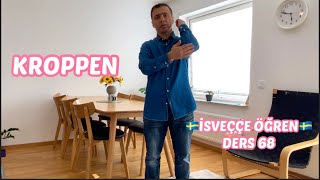 KROPPEN  VÜCUDUMUZUN BÖLÜMLERİNİ İSVEÇÇE ÖĞRENİYORUZ  DERS 68 [upl. by Janifer]