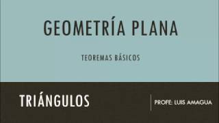 TRIÁNGULOS  TEOREMAS BÁSICOS Geometría plana de Calvache [upl. by Procto175]