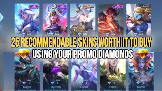 25 RECOMMENDABLE SKINS WORTH IT TO BUY USING YOUR PROMO DIAMONDS 2024 [upl. by Emmons806]