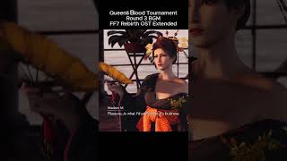 Round 3 Queens Blood Tournament BGM  finalfantasymusic ff7rebirth jazzmusic gameost shorts [upl. by Anikes]