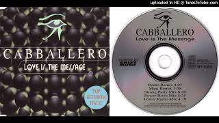 Cabballero  03 Love Is The Message Strong Party Mix 1995 [upl. by Zelda]