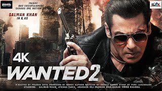 Wanted 2 FULL MOVIE 4K HD FACTS Salman Khan  Prabhu Deva  Boney Kapoor  Ayesha  Action Movie [upl. by Hunfredo]