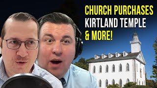 Church History Experts React to Church Purchasing the Kirtland Temple and MORE [upl. by Acimak591]