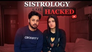 Sistrology got hacked 💔  Sistrology new vlog today Sistrology new vlog [upl. by Yadnus489]