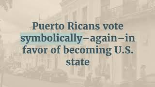 Puerto Ricos 2024 Statehood Vote Explained [upl. by Yeaton]