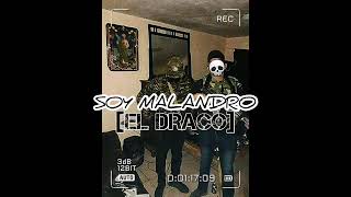 Comando TJ  Soy Malandro El Draco Corridos Malandros Vol1 [upl. by Weinhardt581]