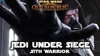 SWTOR Jedi Under Siege  Sith Warrior [upl. by Comras355]