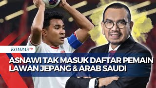 Asnawi Tak Dipanggil di Timnas Indonesia vs Jepang amp Arab Saudi PSSI Arya Keputusan Pelatih STY [upl. by Loralie]