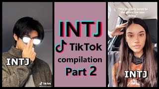 INTJ TIK TOK COMPILATION  MBTI memes Highly stereotyped PART 2 [upl. by Key]