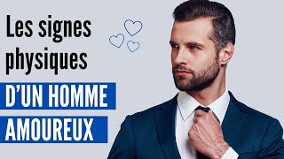 Tous les signes physiques d’un homme amoureux [upl. by Donnie]