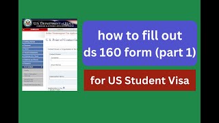 how to fill out ds 160 form for US Student Visa Part 1 [upl. by Aara777]